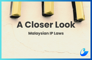 A Business Guide To Copyrights, Patents & Trademarks In Malaysia