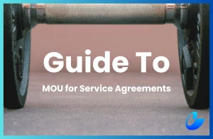 A Quick Guide To MOUs For Service Agreements  