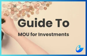 A full Guide To MOUs For Investments