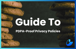 How To Write A PDPA-Compliant Privacy Policy In Malaysia