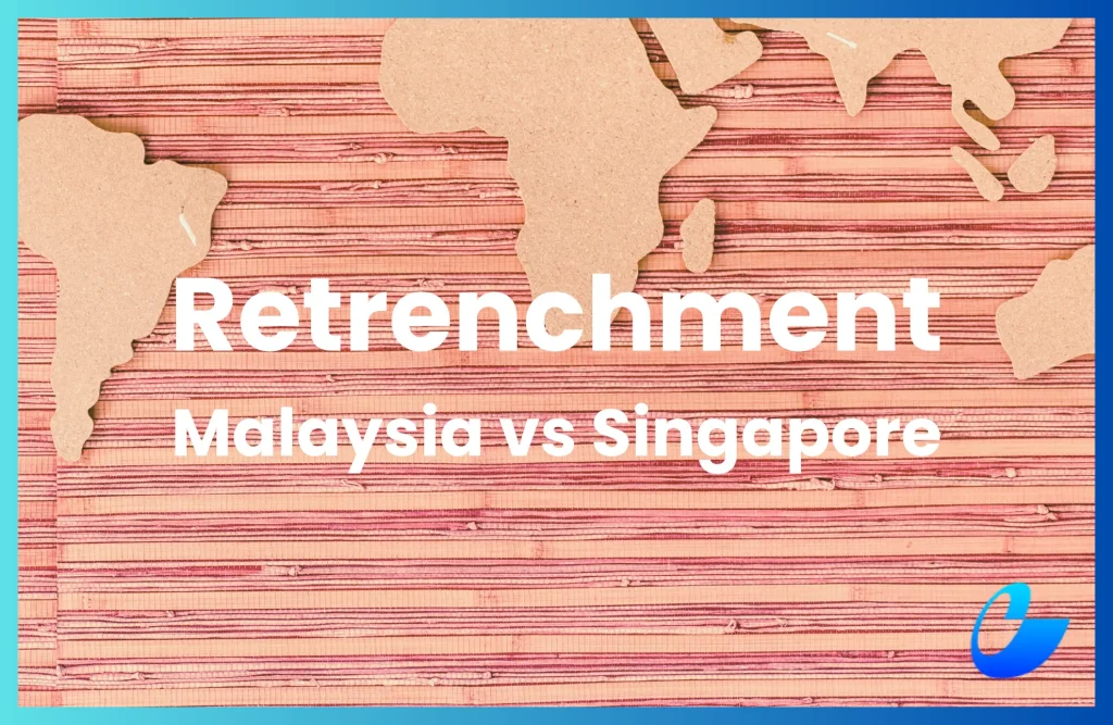 The Singaporean Business’ Guide To Malaysian Retrenchment Law