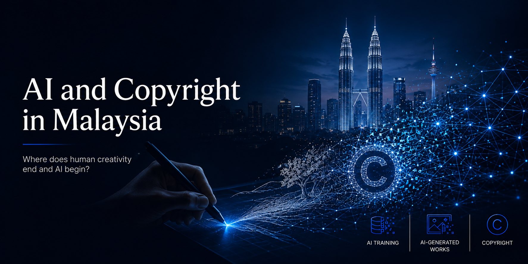 AI and copyright in Malaysia: a hand drawing a glowing network over the Kuala Lumpur skyline